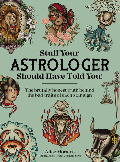 Cover image for Stuff Your Astrologer Should Have Told You, isbn: 9781446313435