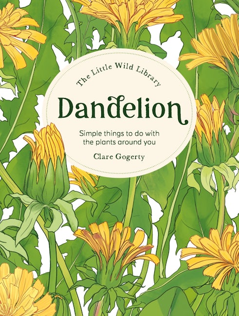 Book cover image for The Little Wild Library: Dandelion ISBN: 9781446315415