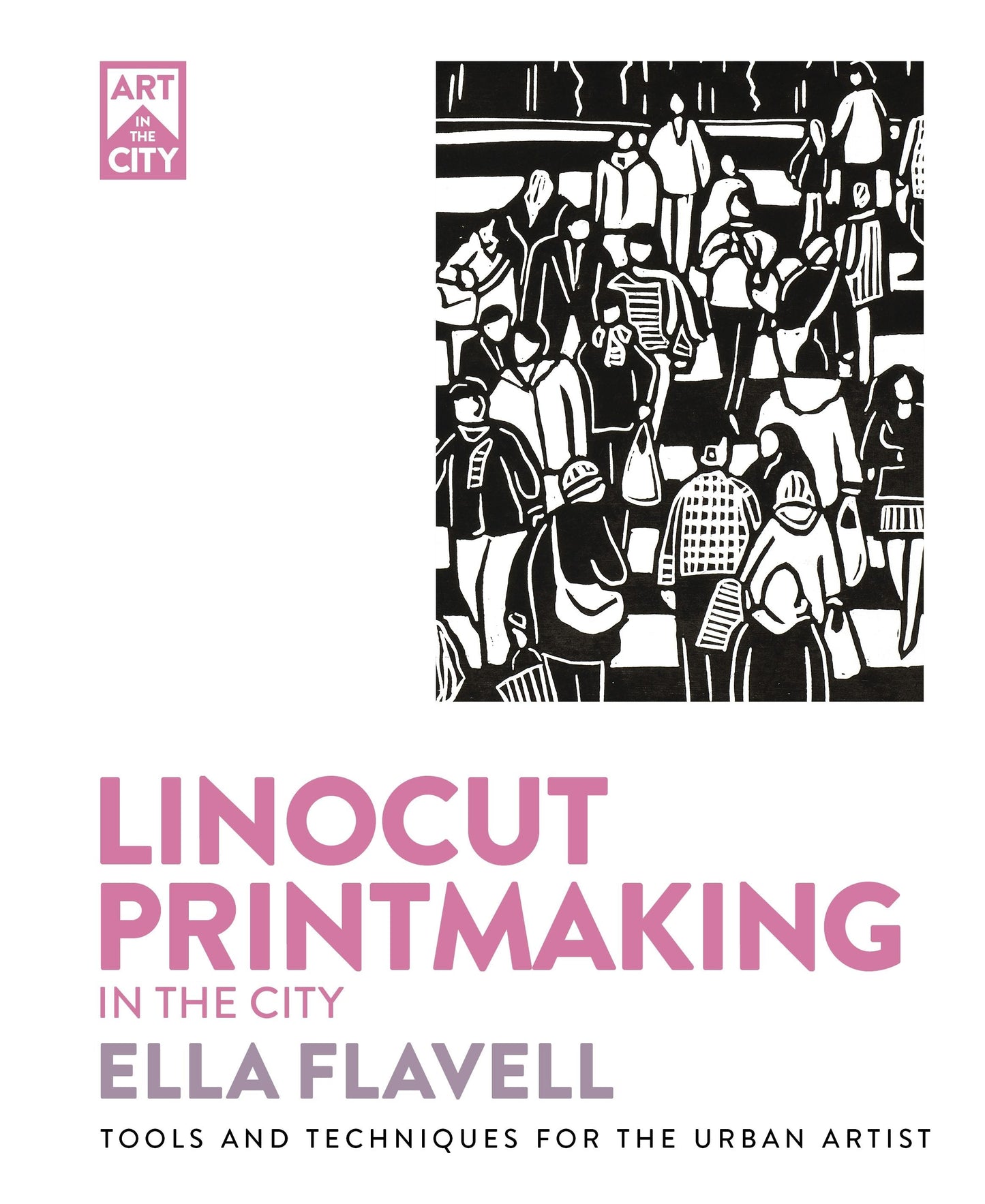 Book cover image for Linocut Printmaking in the City ISBN: 9781446315668