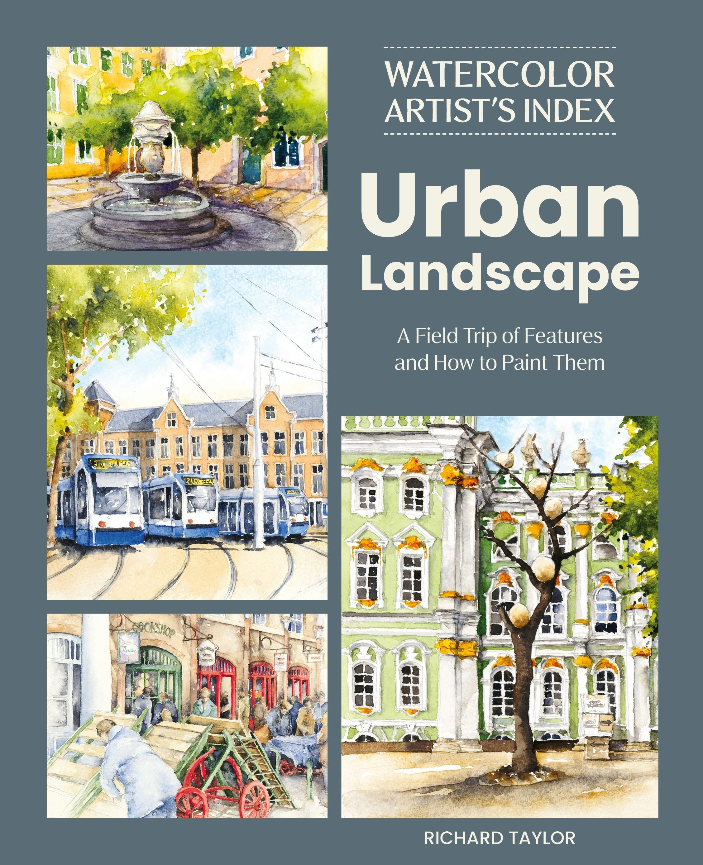 Cover image for Watercolor Artist's Index of the Urban Landscape, isbn: 9781446316184