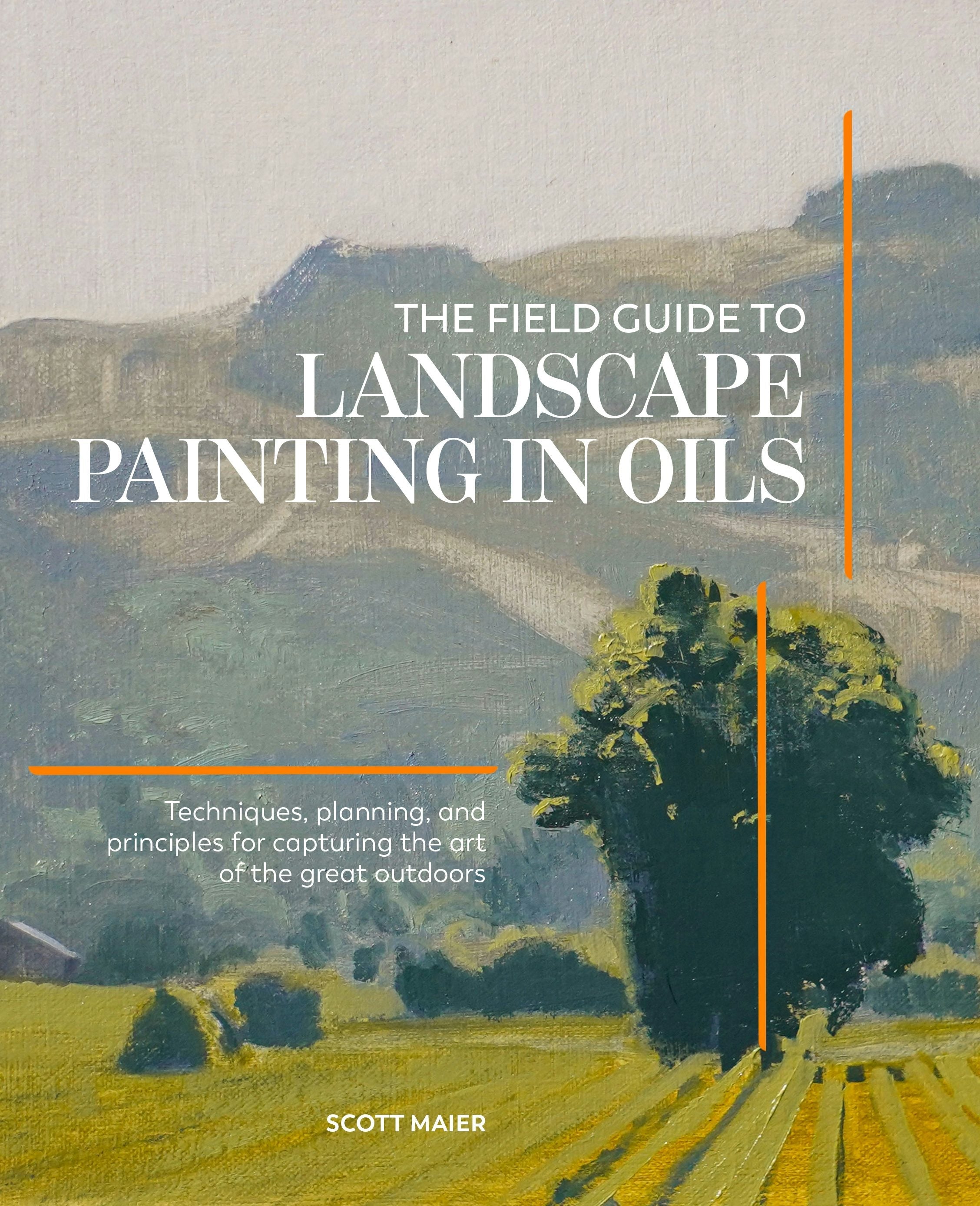 Cover image for The Field Guide to Landscape Painting in Oils, isbn: 9781446316849