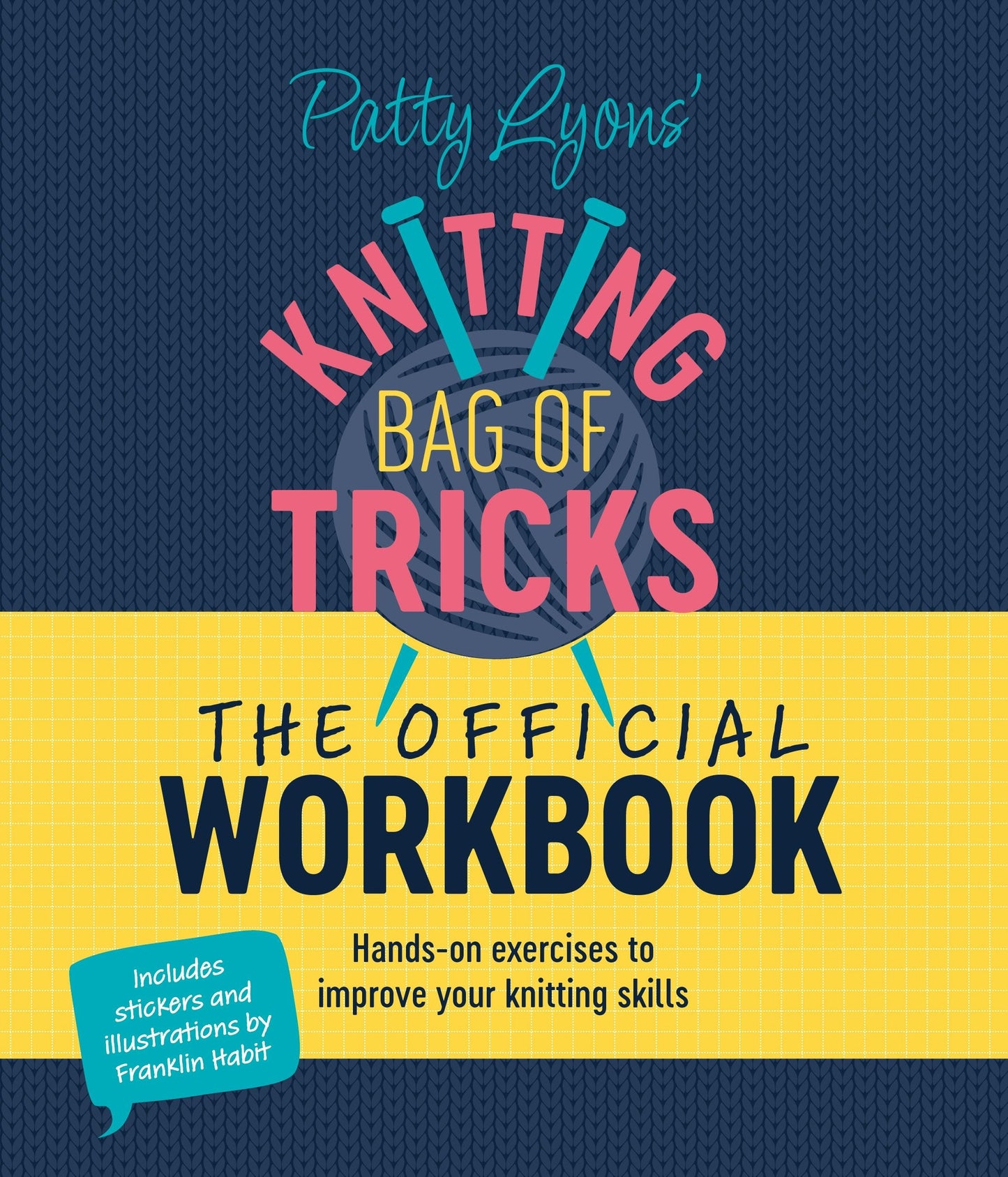 Book cover image for Patty Lyons' Knitting Bag of Tricks: The Official Workbook ISBN: 9781446317181