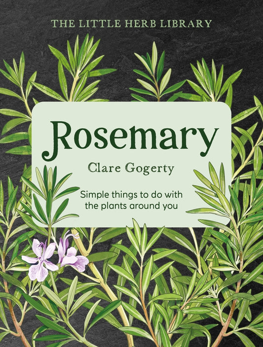 The Little Herb Library: Rosemary