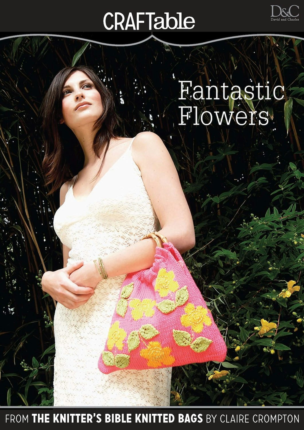 Book cover image for Fantastic Flowers ISBN: 9781446357002