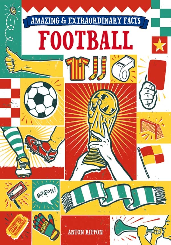 Book cover image for Amazing & Extraordinary Facts - Football ISBN: 9781446357446