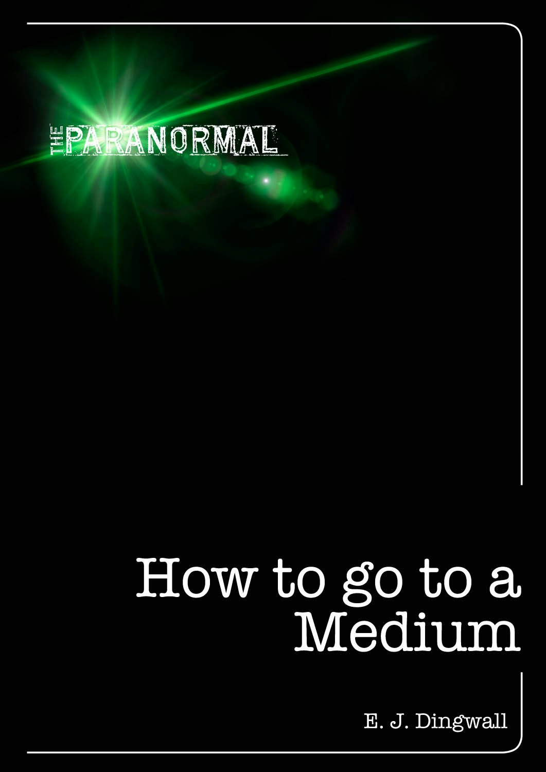 Book cover image for How to Go to a Medium ISBN: 9781446357644