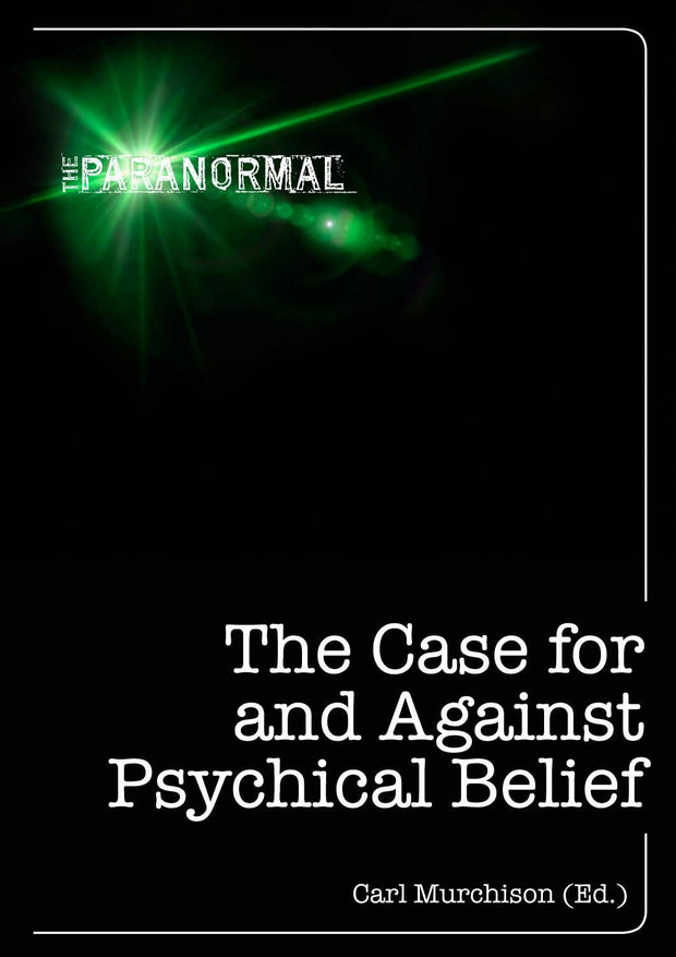 Cover image for The Case for and Against Psychical Belief, isbn: 9781446357705
