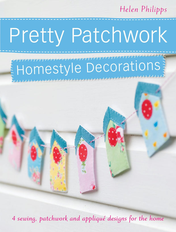 Cover image for Pretty Patchwork Homestyle Decorations, isbn: 9781446359853