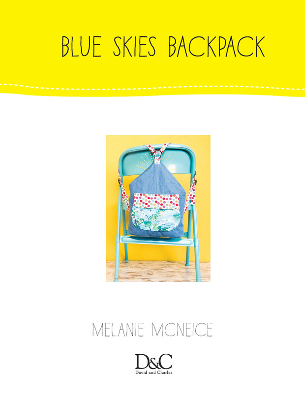 Cover image for Sew Cute to Carry - Blue Skies Backpack, isbn: 9781446364208