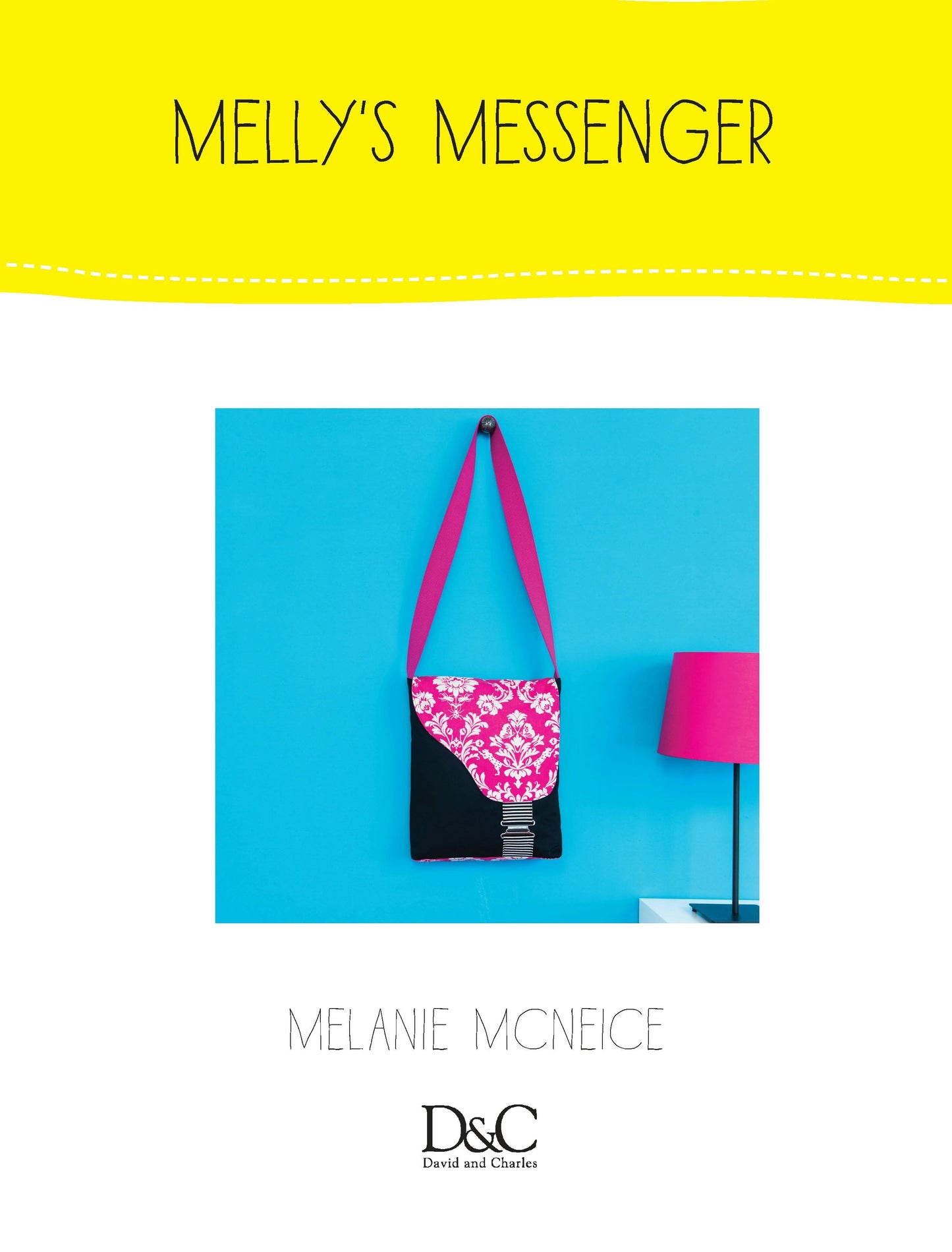 Book cover image for Sew Cute to Carry - Melly's Messenger ISBN: 9781446364215