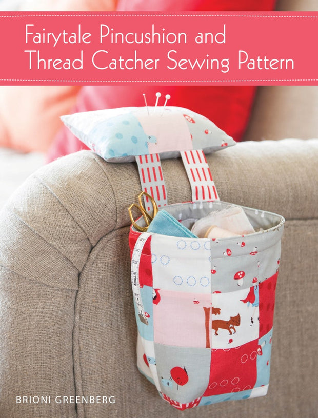 Cover image for Fairytale Pincushion and Thread Catcher Sewing Pattern, isbn: 9781446367353