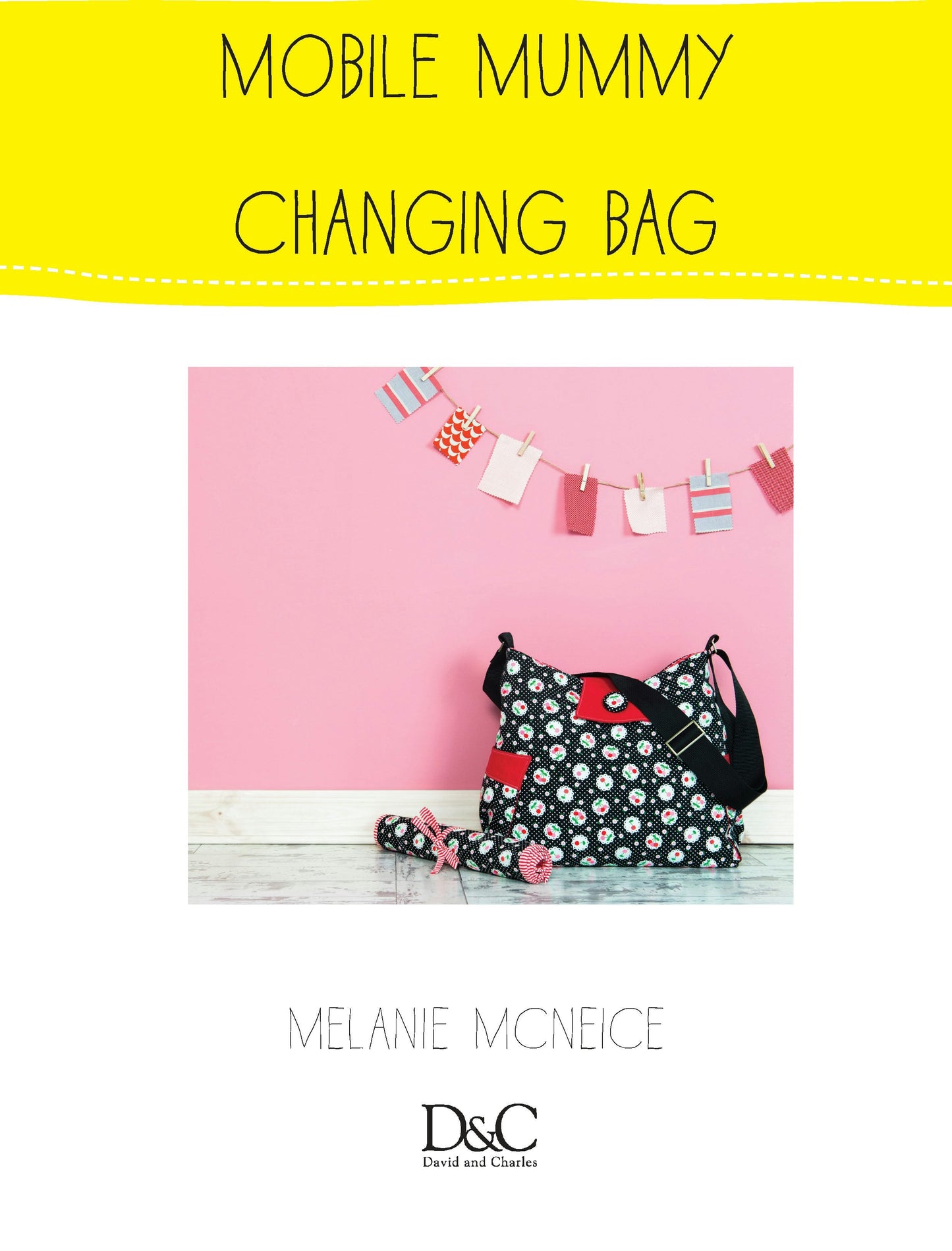 Book cover image for Sew Cute to Carry - Mobile Mummy Changing Bag ISBN: 9781446368343