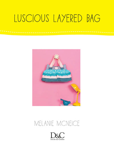 Cover image for Sew Cute to Carry - Luscious Little Layered Bag, isbn: 9781446368381