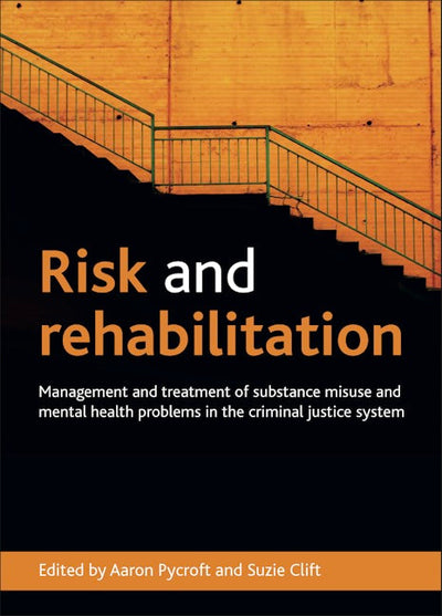 Risk and Rehabilitation