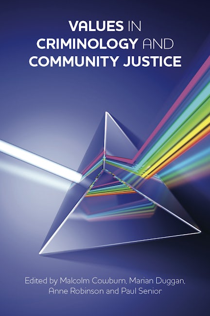 Book cover image for Values in Criminology and Community Justice ISBN: 9781447300359