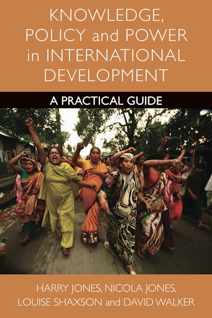 Book cover image for Knowledge, Policy and Power in International Development ISBN: 9781447300960