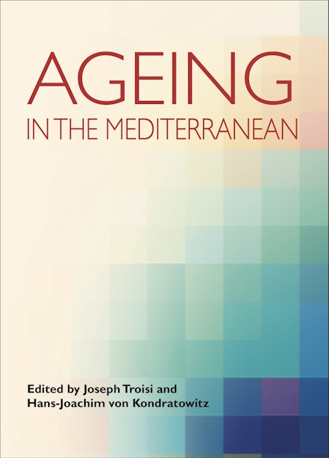 Book cover image for Ageing in the Mediterranean ISBN: 9781447301066