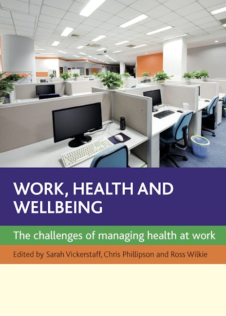 Book cover image for Work, Health and Wellbeing ISBN: 9781447301110