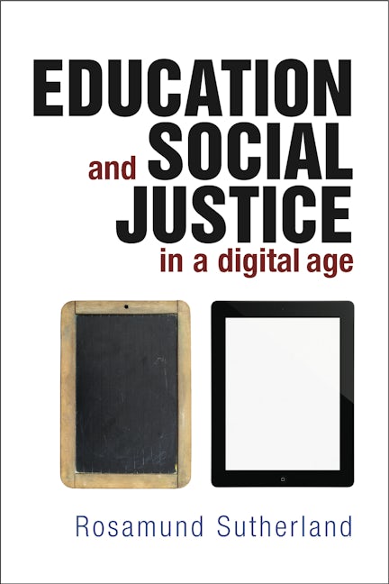 Book cover image for Education and Social Justice in a Digital Age ISBN: 9781447305248