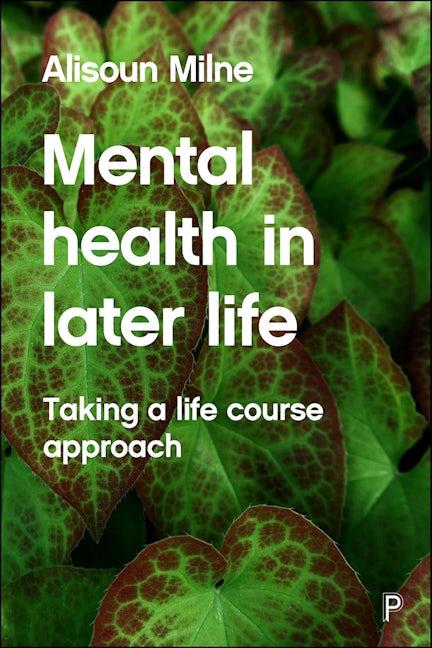 Book cover image for Mental Health in Later Life ISBN: 9781447305729