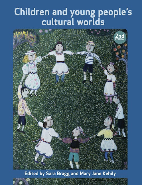 Book cover image for Children and Young People’s Cultural Worlds ISBN: 9781447305828