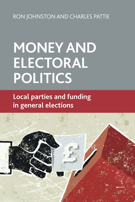 Book cover image for Money and Electoral Politics ISBN: 9781447306320