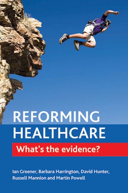 Book cover image for Reforming Healthcare ISBN: 9781447307112