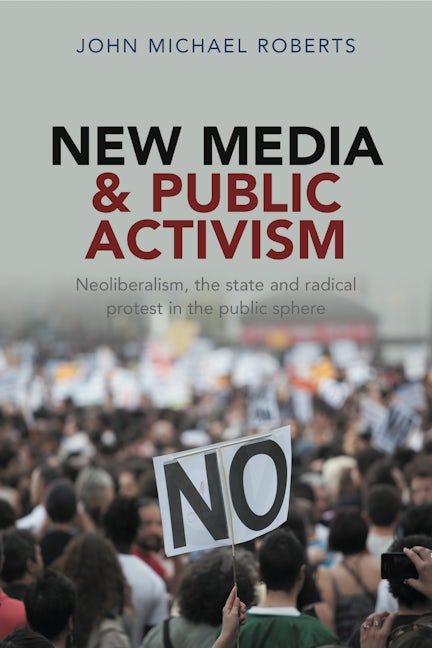 Book cover image for New Media and Public Activism ISBN: 9781447308218