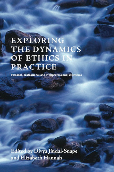 Exploring the Dynamics of Personal, Professional and Interprofessional Ethics