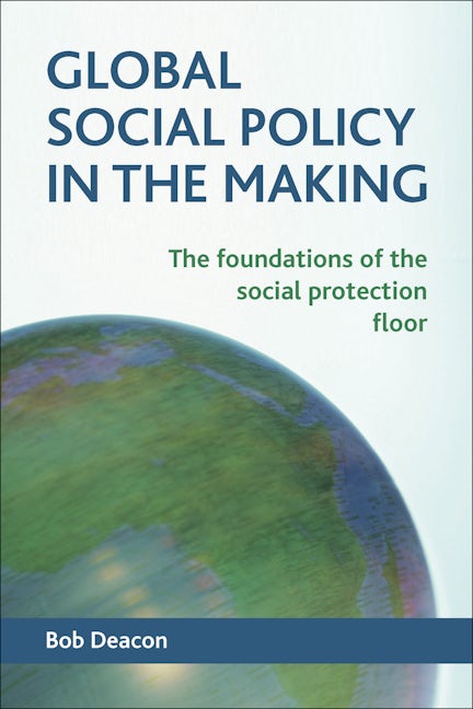 Book cover image for Global Social Policy in the Making ISBN: 9781447312345