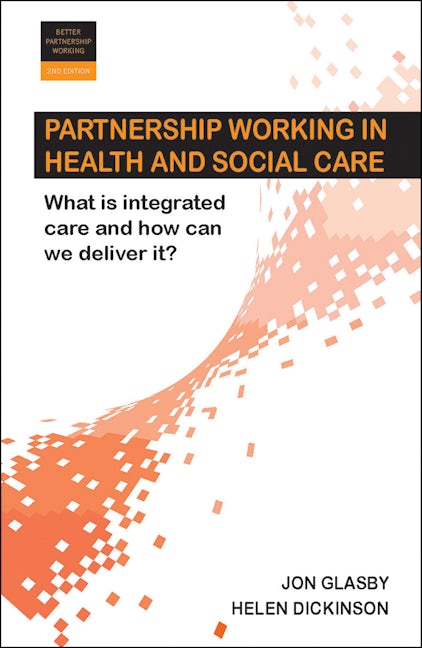 Book cover image for Partnership Working in Health and Social Care ISBN: 9781447312819