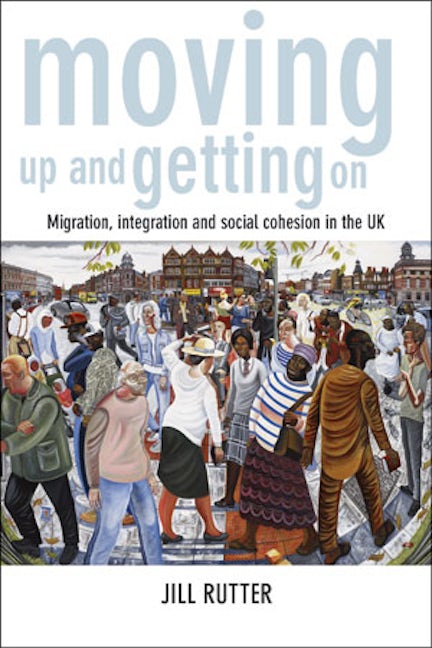 Book cover image for Moving Up and Getting On ISBN: 9781447314615