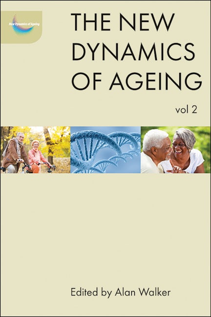 Book cover image for The New Dynamics of Ageing Volume 2 ISBN: 9781447314790