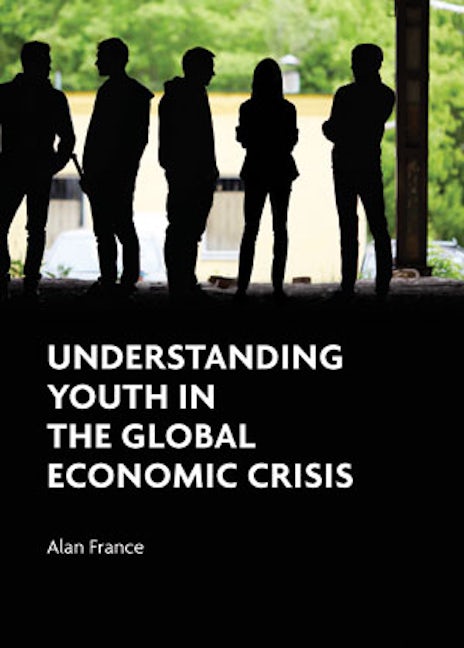 Book cover image for Understanding Youth in the Global Economic Crisis ISBN: 9781447315766