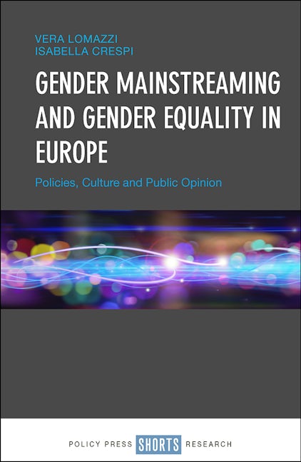 Book cover image for Gender Mainstreaming and Gender Equality in Europe ISBN: 9781447317692