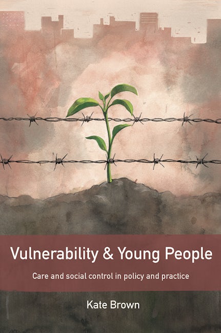 Book cover image for Vulnerability and Young People ISBN: 9781447318170