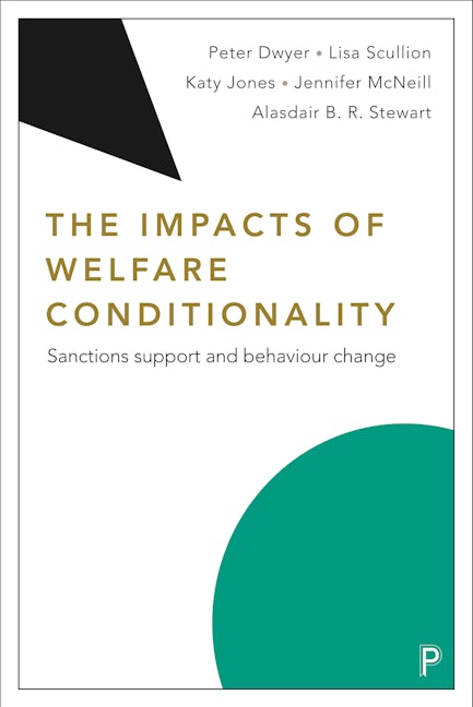 Book cover image for The Impacts of Welfare Conditionality ISBN: 9781447320111