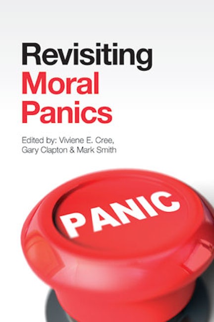 Book cover image for Revisiting Moral Panics ISBN: 9781447321859