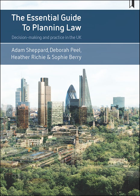 Book cover image for The Essential Guide to Planning Law ISBN: 9781447324454