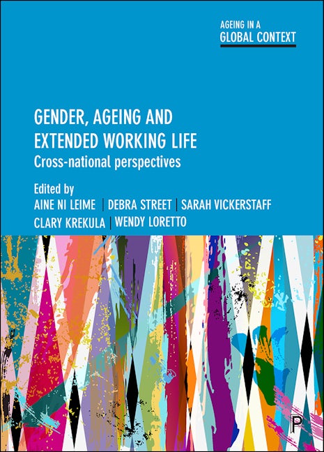 Book cover image for Gender, Ageing and Extended Working Life ISBN: 9781447325123