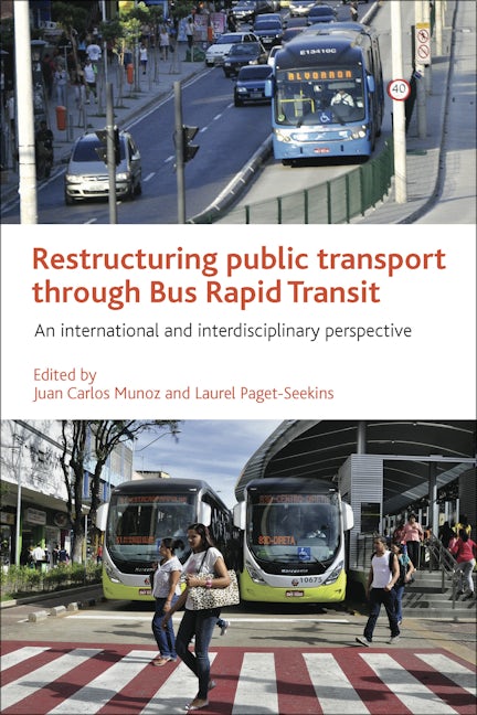 Book cover image for Restructuring Public Transport through Bus Rapid Transit ISBN: 9781447326168