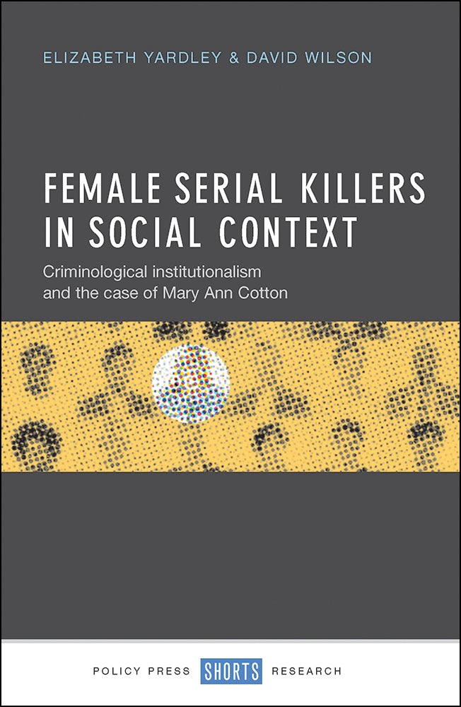 Book cover image for Female Serial Killers in Social Context ISBN: 9781447326458