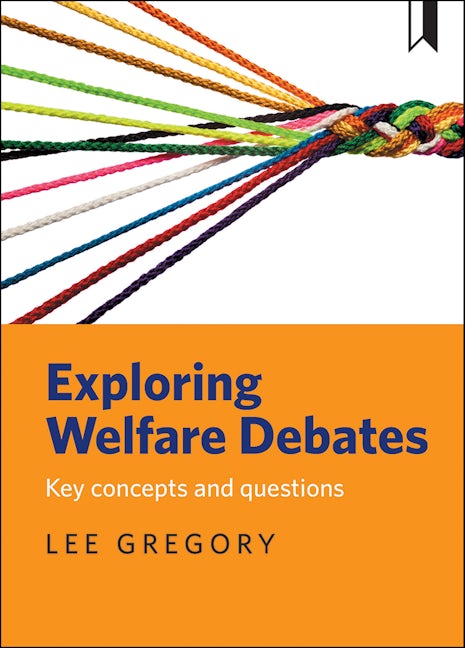Book cover image for Exploring Welfare Debates ISBN: 9781447326564