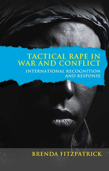 Book cover image for Tactical Rape in War and Conflict ISBN: 9781447326700