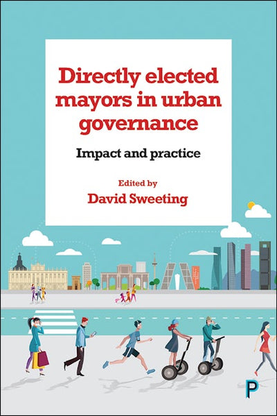 Directly Elected Mayors in Urban Governance