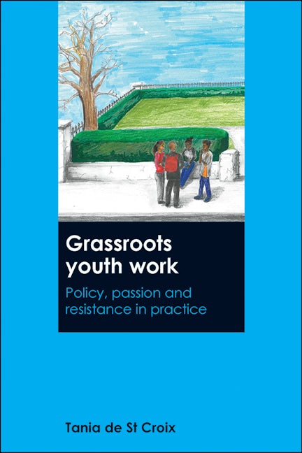 Book cover image for Grassroots Youth Work ISBN: 9781447328599
