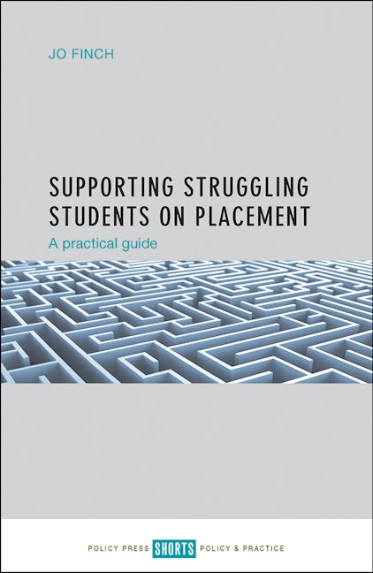 Book cover image for Supporting Struggling Students on Placement ISBN: 9781447328735