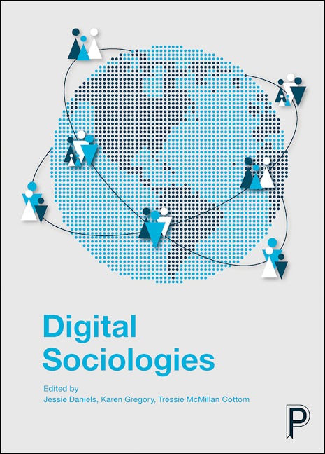 Book cover image for Digital Sociologies ISBN: 9781447329015