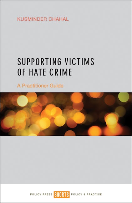 Book cover image for Supporting Victims of Hate Crime ISBN: 9781447329725