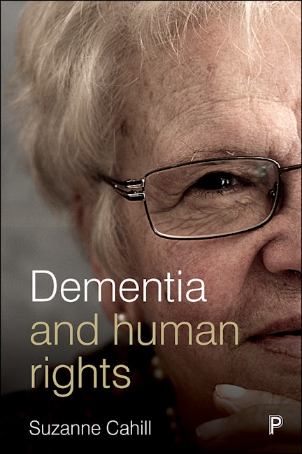 Book cover image for Dementia and Human Rights ISBN: 9781447331407